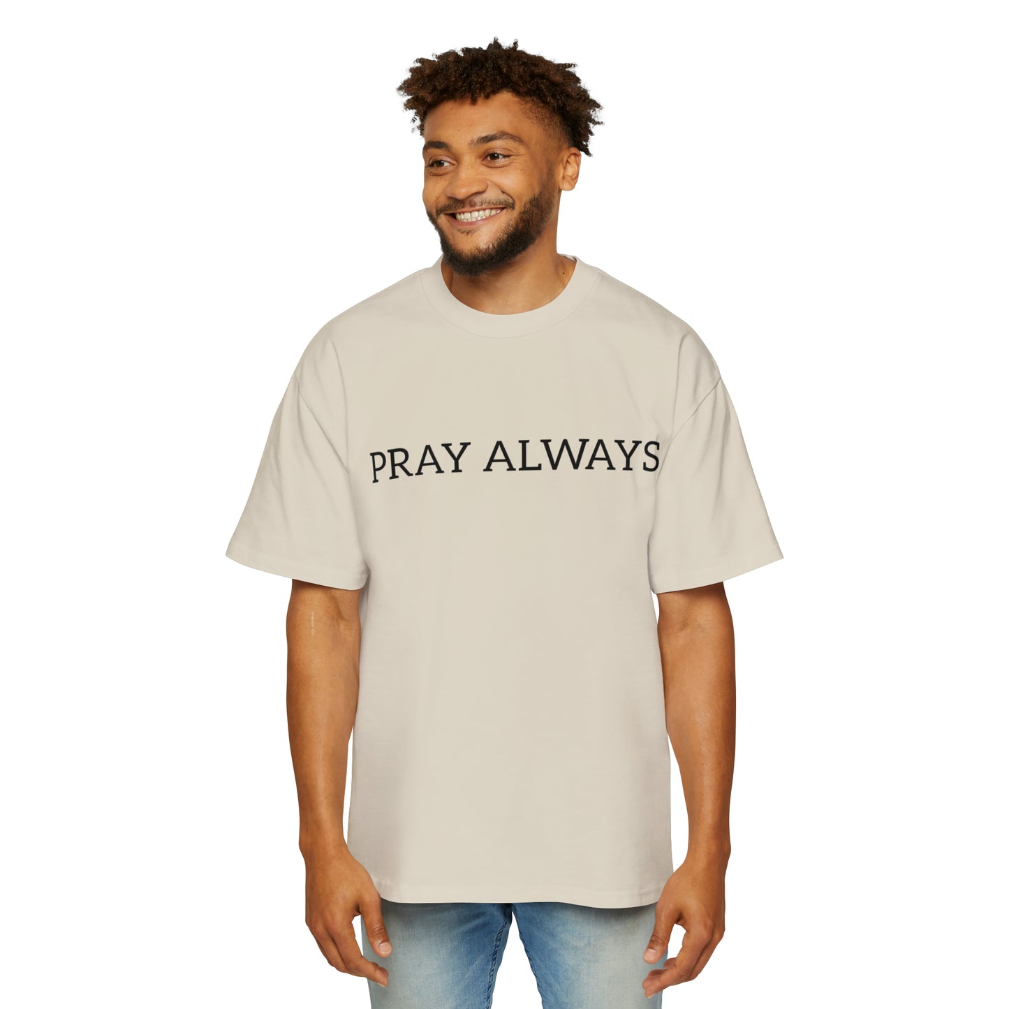 Pray Always Oversized Tee